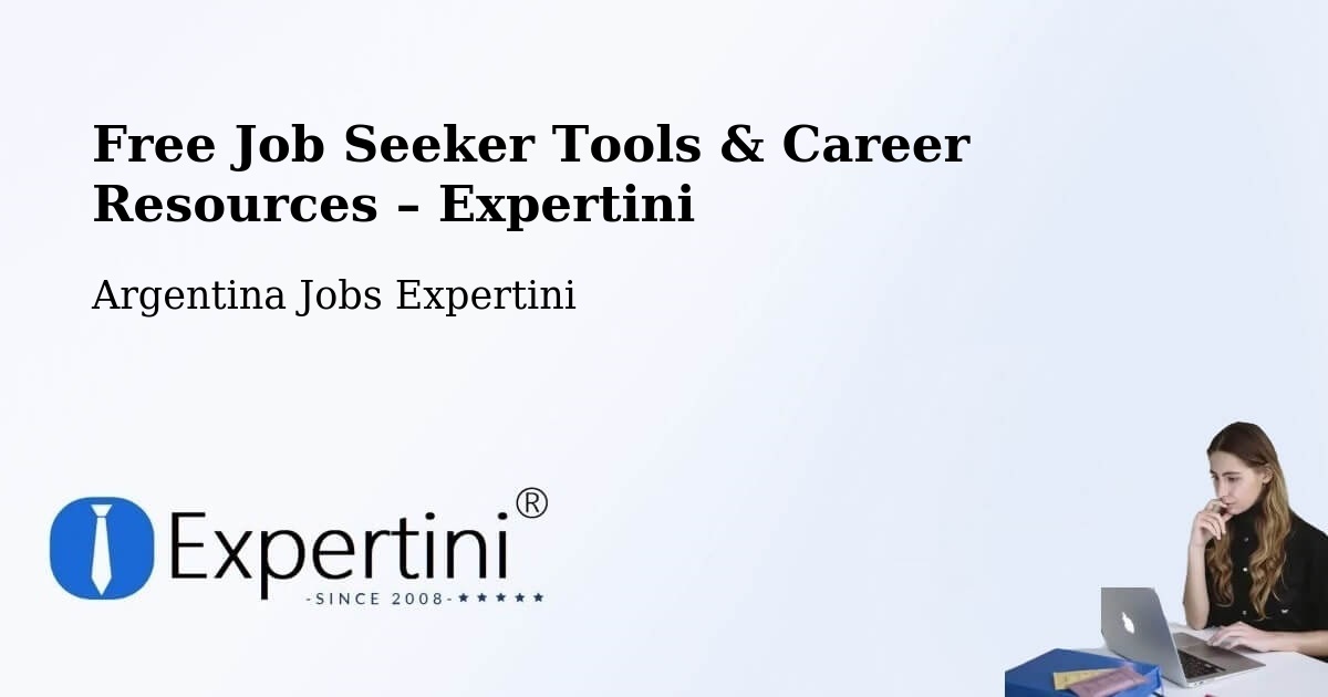 Free Job Seeker Tools & Career Resources – San Vicente - San Vicente, Argentina Jobs Expertini
